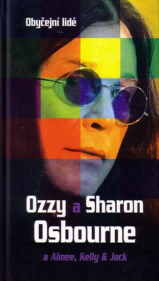 Kniha: Obyčejní lidé - Ozzy a Sharon Osbournekolektív autorov