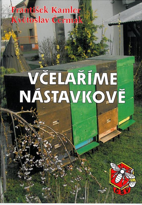 Kniha: Včelaříme nástavkově - František Kamler