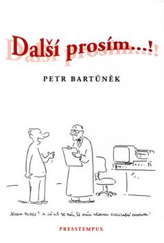 Kniha: Další prosím...! - Petr Bartůněk; Vladimír Jiránek