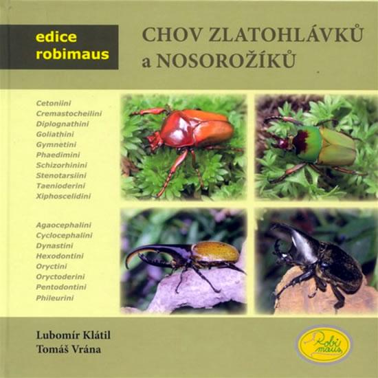 Kniha: Chov zlatohlávků a nosorožíků - Edice Ro - Klátal, Vrána Tomáš Lubomír