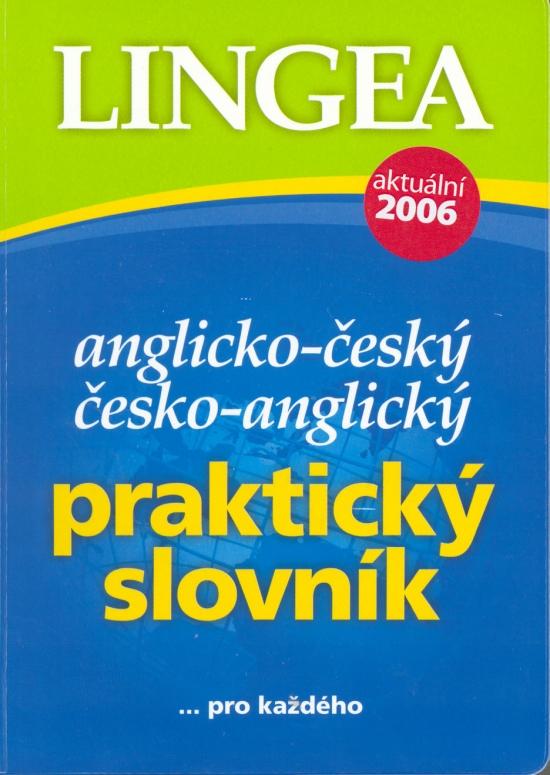 Kniha: Anglicko-čes. česko-angl. praktický slovn.- Lingea...pro každéhokolektív autorov