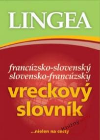 Francúzsko-slovenský slovensko-francúzsky vreckový slovník...nielen na cesty