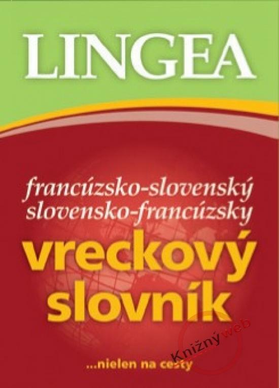 Kniha: Francúzsko-slovenský slovensko-francúzsky vreckový slovník...nielen na cestykolektív autorov