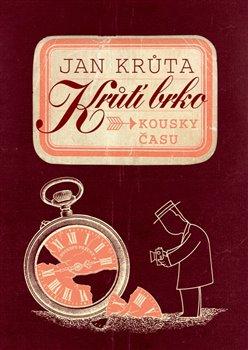 Kniha: Krůtí brko - Kousky časuautor neuvedený