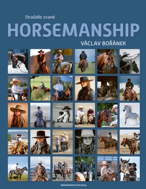 Kniha: Strašidlo zvané Horsemanship - Václav Bořánek
