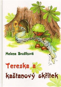Kniha: Terezka a kaštanový skřítek - Brožíková, Helena