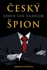 Český špion Erwin van Haarlem - 2. vydání