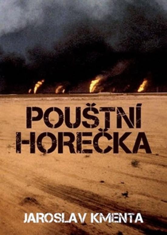 Kniha: Pouštní horečka - Kmenta Jaroslav