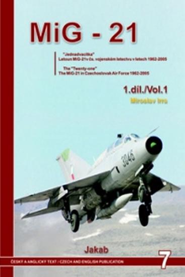Kniha: Mig - 21 (1.díl) - Irra Miroslav
