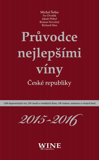 Kniha: Průvodce nejlepšími víny České republiky 2015-2016kolektív autorov