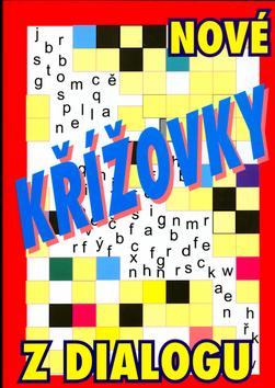 Kniha: Nové křížovky z Dialogu - Nella Vlková; Jiří Švejda