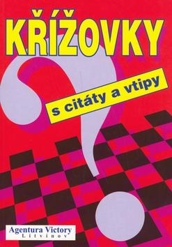 Kniha: Křížovky s citáty a vtipyautor neuvedený