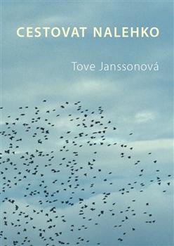 Kniha: Cestovat nalehko - Tove Janssonová