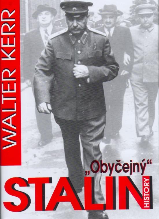 Kniha: Obyčejný Stalin - Kerr Walter