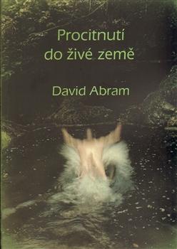 Kniha: Procitnutí do živé země - David Abram