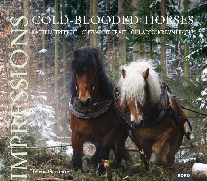 Kniha: Chladnokrevní koně - Imprese - Helena Görnerová