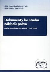 Kniha: Dokumenty ke studiu základů práva podle právního stavu ke dni 1. září 2008 - David Raus