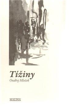 Kniha: Tížiny - Hložek, Ondřej