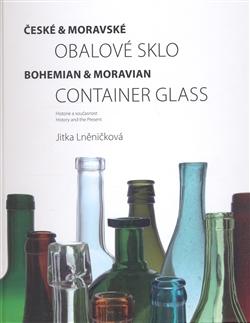 Kniha: České a moravské obalové sklo - Lněničková Jitka