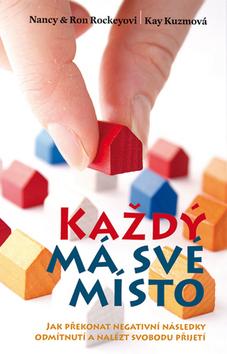 Kniha: Každý má své místo - Ron Rockey; Nancy Rockey; Kay Kuzmová