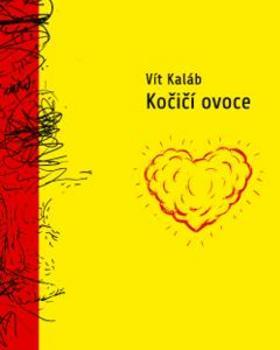 Kniha: Kočičí ovoce - Vit Kaláb; Milan Starý