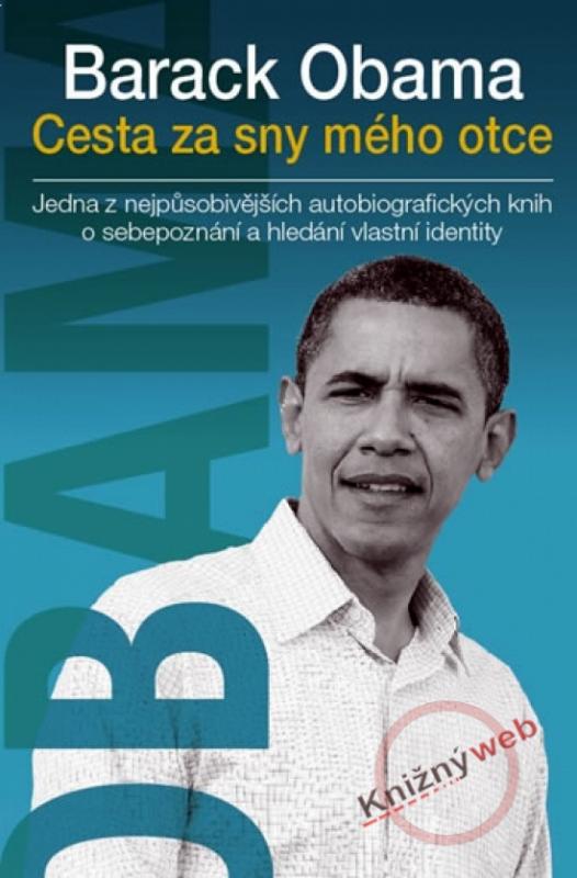 Kniha: Barack Obama - Cesta za sny mého otce - Obama Barack