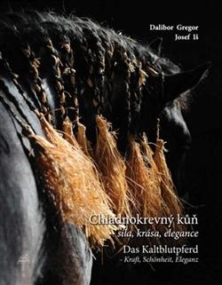 Kniha: Chladnokrevný kůň - Dalibor Gregor