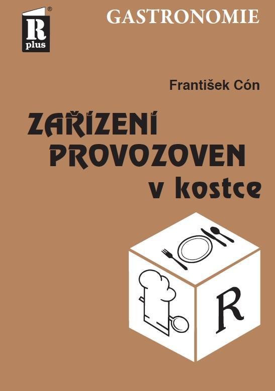 Kniha: Zařízení provozoven v kostce - Cón František