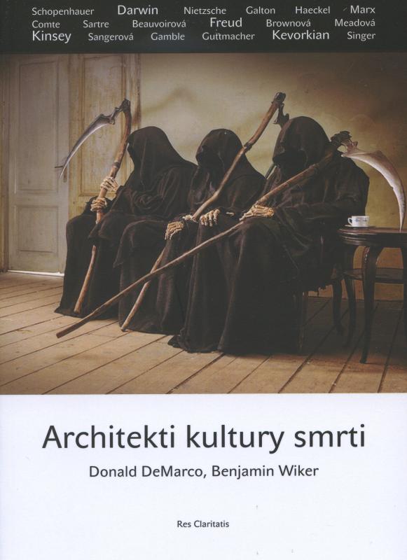 Kniha: Architekti kultury smrti - Donald DeMarco