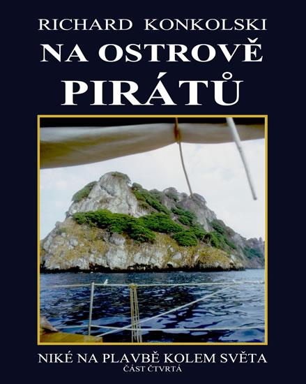 Kniha: Na ostrově pirátů - Plavby za dobrodružstvím - Konkolski Richard