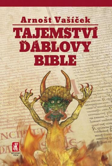 Kniha: Tajemství ďáblovy bible - brož. - Vašíček Arnošt