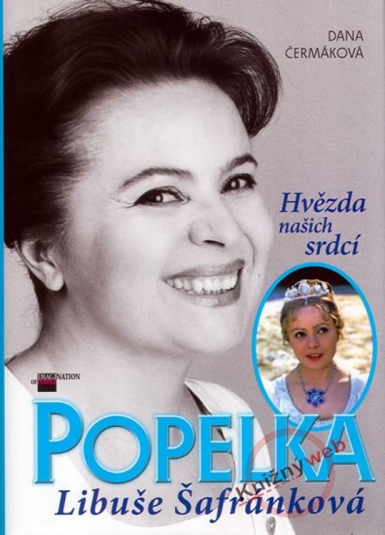 Kniha: Popelka Libuše Šafránková - 2. vydání - Čermáková Dana