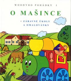 O mašince - Woodyho pohádky 1.-2. vydání