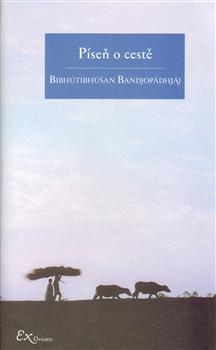 Kniha: Píseň o cestě - Bibhútibhúšan Bandjopádhjáj