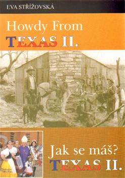 Kniha: Howdy from Texas II. /Jak se máš? Texas II. - Eva Střížovská