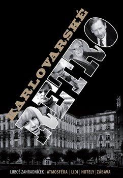 Kniha: Karlovarské retro - Zahradníček , Luboš