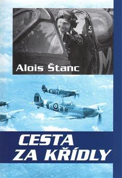 Kniha: Cesta za křídly - Štanc, Alois