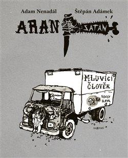 Kniha: Aran Satan: Mluvící člověkautor neuvedený