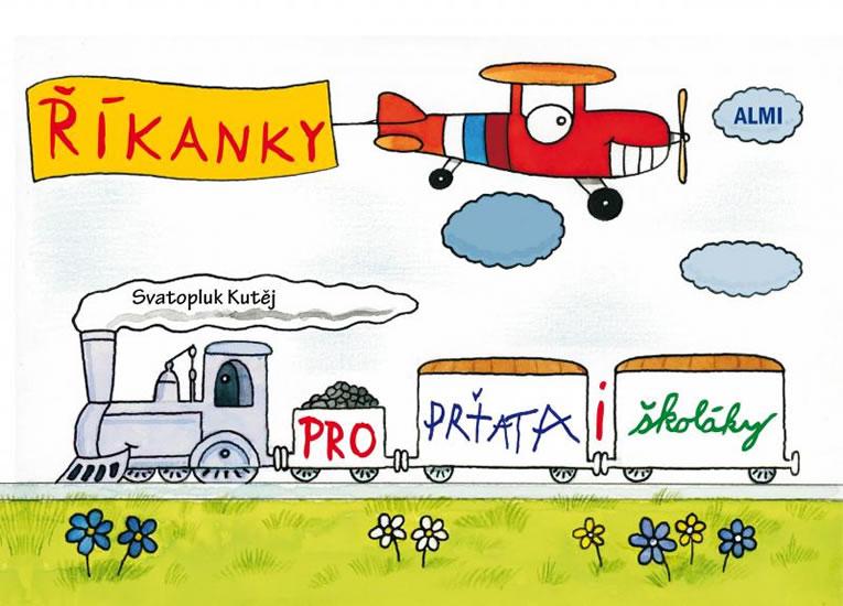 Kniha: Říkanky pro prťata i školáky - Kutěj Svatopluk