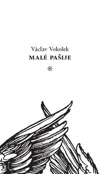 Kniha: Malé pašije - Vokolek, Václav