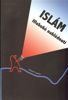 Kniha: Islám – hluboké nahlédnutí - Ahmad Hemaya