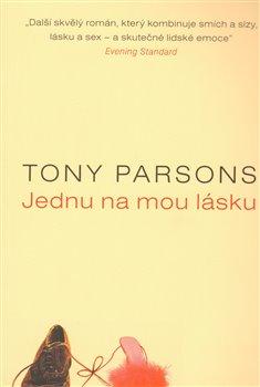 Kniha: Jednu na mou lásku - Parsons, Tony