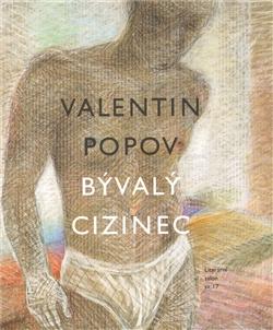 Kniha: Bývalý cizinec - Valentin Popov