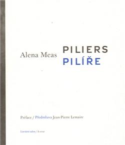 Kniha: Piliers / Pilíře - Alena Meas