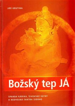 Kniha: Božský tep JÁ - Krutina, Jiří