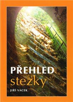 Kniha: Přehled stezky - Vacek, Jiří