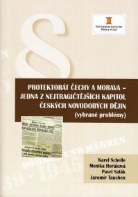 Protektorát Čechy a Morava - jedna z nejtragičtějších kapitol českých novodobých dějin