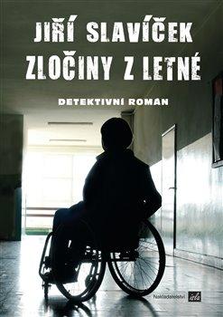 Kniha: Zločiny z Letné - Jiří Slavíček
