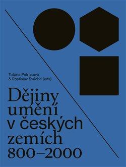 Kniha: Dějiny umění v českých zemích 800 - 2000autor neuvedený