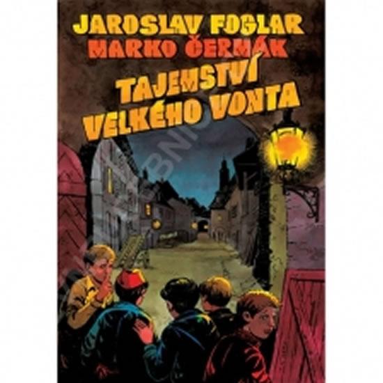 Kniha: Tajemství velkého Vonta - brožovaná - Foglar Jaroslav